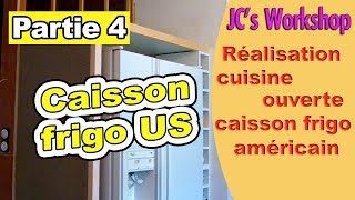 Comment faire un caisson pour frigo US,  cuisine ouverte, Partie 4  #112