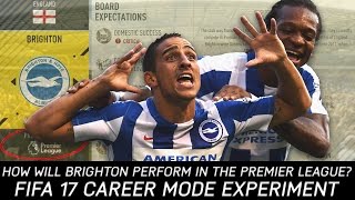 How Will Brighton Perform in the Premier League Next Season? - FIFA 17 Experiment