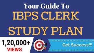 IBPS Clerk Study Plan 2017-2018