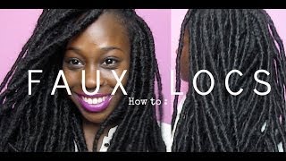 How to: Faux Locs, Loc Extensions, Marly Locs, Temporary Loc extensions, Protective style
