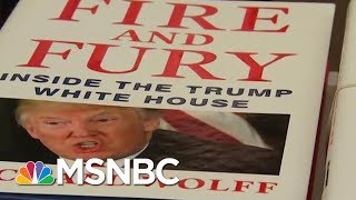 How Did Michael Wolff Gain Access To The White House? | Velshi & Ruhle | MSNBC