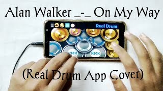 ALAN WALKER - On My Way ( PUBG THEME MUSIC ) Real Drum App Cover By - Akash Roy.