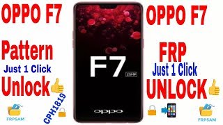 Oppo F7 Pattern Unlock | Google FRP |