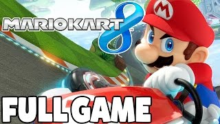 Mario Kart 8 - FULL GAME Complete Gameplay Playthrough [1080p HD]