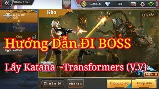 CF Mobile/CF Legends | Hướng dẫn đi BOSS Thế Giới kiếm FREE Katana - Transformers và AUG-ICE