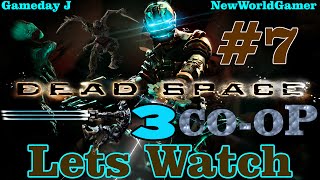 Dead Space 3 l CoOp Campaign Episode 7 [Lets Watch] Ring My Bell