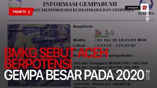 BMKG Sebut Aceh Berpotensi Gempa Besar pada 2020 | Tagar