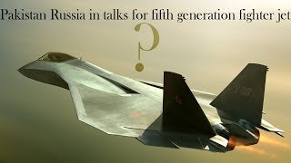 Pakistan Russia in talks for fifth generation fighter jet: Pakistani Media