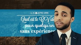Quel est le CV idéal pour quelqu’un sans expérience ?