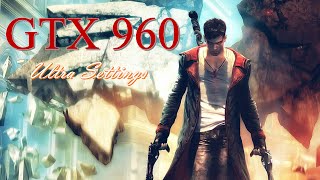 DmC: Devil May Cry - GTX 960 & i5-4590 (Ultra Settings)