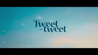 "Tweet Tweet" Trailer