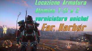 Fallout 4 - Far Harbor - Locazione Armatura Atomica T-51 Vim! e 2 verniciature uniche Vim!
