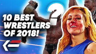 10 Best Wrestlers Of 2018! | WrestleTalk