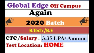 GlobalEdge Off Campus Drive Again | For 2020 Batch | Final year Eligible | Salary 3.35LPA