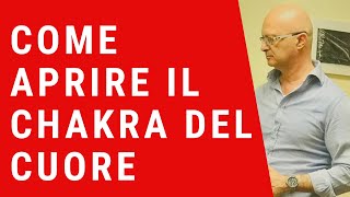 Come aprire il chakra del cuore ed attrarre l'amore che meriti