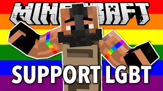 Help Support LGBT in Minecraft! (LGBT +)