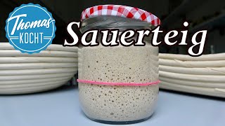 Alles über Sauerteig - ansetzten, lagern, füttern, Temperaturen / Brot backen