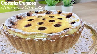 CROSTATA CREMOSA MASCARPONE e MARMELLATA ricetta semplice - TUTTI A TAVOLA