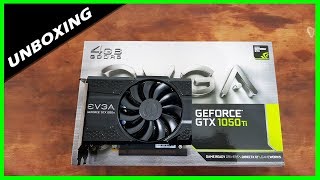Unboxing - GTX 1050ti EVGA 4GB
