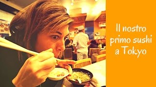 #2 IL NOSTRO PRIMO SUSHI 寿司 A TOKYO! ≧^◡^≦