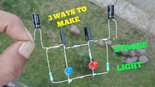 3 SIMPLE WAYS TO MAKE STROBE LIGHT.