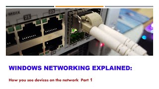 Windows Networking, How the technology works.  Part 1  HD video