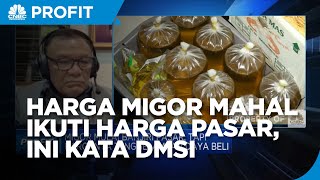 Harga Minyak Goreng Jadi Mahal & Ikuti Harga Pasar, Ini Kata DMSI