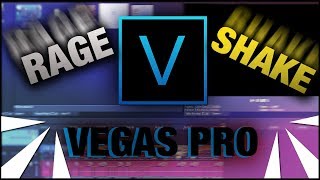 How to do the RAGE/SHAKE effect in VEGAS PRO 15! VP #2