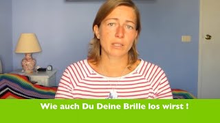 So bin ich meine Brille losgeworden!
