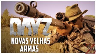 NOVAS VELHAS ARMAS - DAYZ STANDALONE
