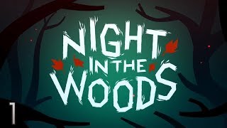 Cry Plays: Night in the Woods [P1]
