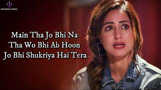 Tu Jo Mili (LYRICS) - Hacked | Hina Khan | Yasser Desai