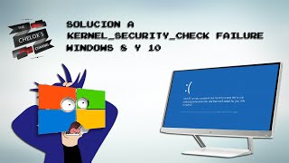 Solución a kernel_security_check Failure - Windows 8 o 10 - || Chelox Channel ||