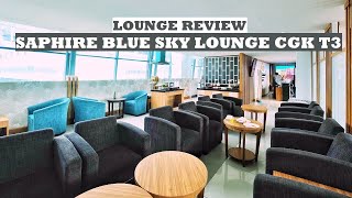 Review Saphire Blue Sky Lounge at Jakarta Airport (CGK) Terminal 3 Ultimate International