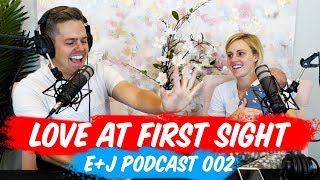 How Ellie And Jared Met And Fell In Love - Podcast 002