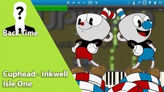 Cuphead - Inkwell Isle One (Piano Cover) + Sheets