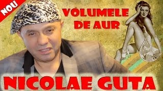 NICOLAE GUTA 2014 (NICOLAE GUTA - VOLUMELE DE AUR)