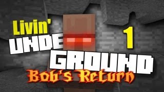 BOB'S RETURN: "HE'S BACK FROM HECK!" Ep. 1