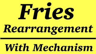 Fries Rearrangement with Mechanism || Very Easy Method