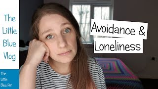 Avoidance and loneliness