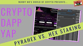 PyraHEX vs. HEX Staking [Crypto Dapp Yap - Richard Heart & HEX]