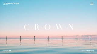 TXT - 어느날 머리에서 뿔이 자랐다 (CROWN) Piano Cover