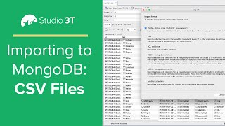 How to Import CSV to MongoDB | A Studio 3T Tutorial for MongoDB