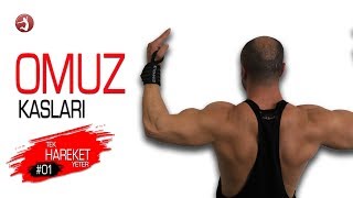 Tek Hareket Yeter #01 Güçlü Omuz Kasları YENİ SERİ