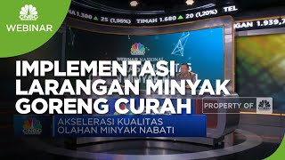 Kupas Tuntas Implementasi Larangan Minyak Goreng Curah