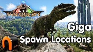 ARK Valguero GIGA SPAWN Locations