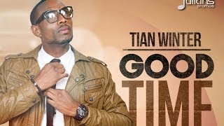 Tian Winter - Good Time "2013 Soca Music" (Precision Productions) "Antigua"]