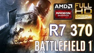 BATTLEFIELD 1 Multiplayer - R7 370 | Test / Gameplay -1080p