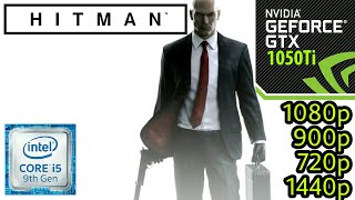 Hitman (2016) - GTX 1050Ti - i5 9400F - 1080p - 900p - 720p - 1440p - Benchmark - PC
