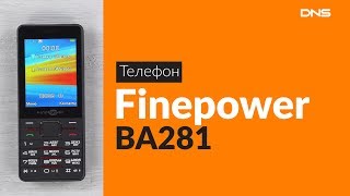 Распаковка телефона Finepower BA281 / Unboxing Finepower BA281